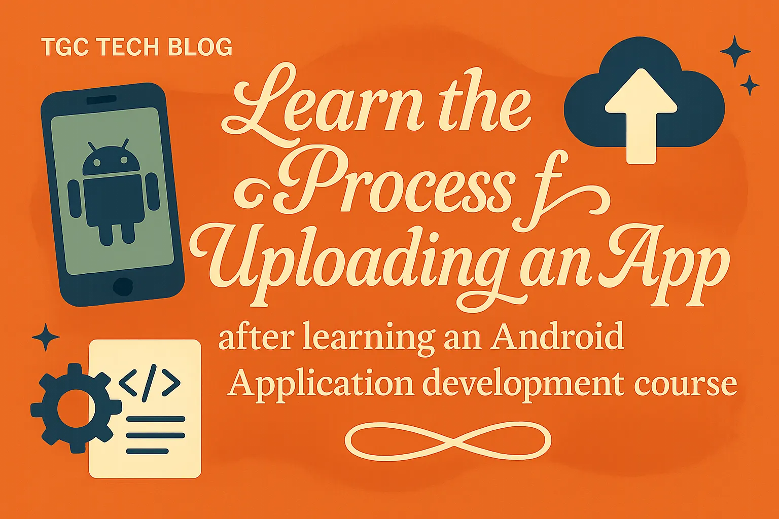 Learn the Process of uploading an App after learning an Android Application development course.